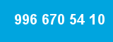 996 670 54 10
